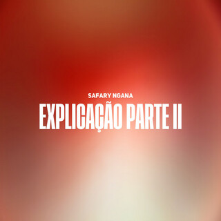 Explicação, Pt. II