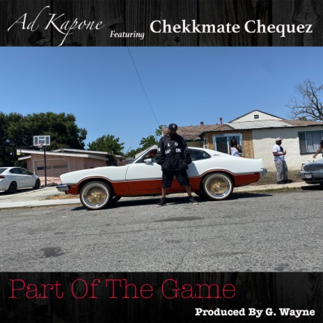 Part Of The Game ft. Chekkmate Chequez | Boomplay Music