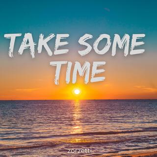 Take Some Time