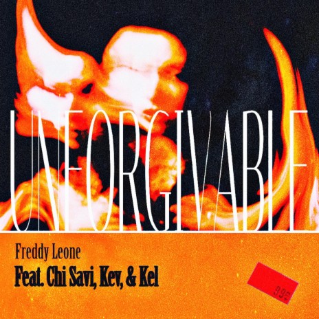 UNFORGIVABLE ft. Chi Savi & Kev & Kel | Boomplay Music