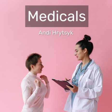 Medicals | Boomplay Music