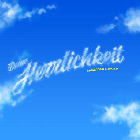 Deine Herrlichkeit ft. Milian | Boomplay Music