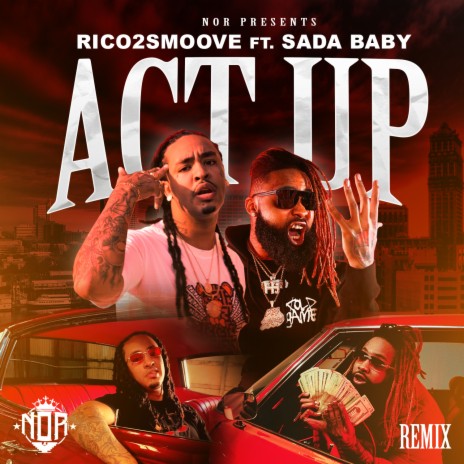 Act Up (Remix) ft. Sada Baby | Boomplay Music