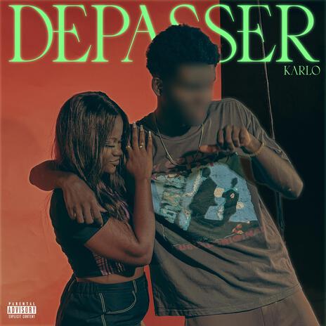 DEPASSER | Boomplay Music