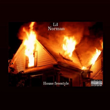 Lil Norman (House Freestyle) 🅴 | Boomplay Music