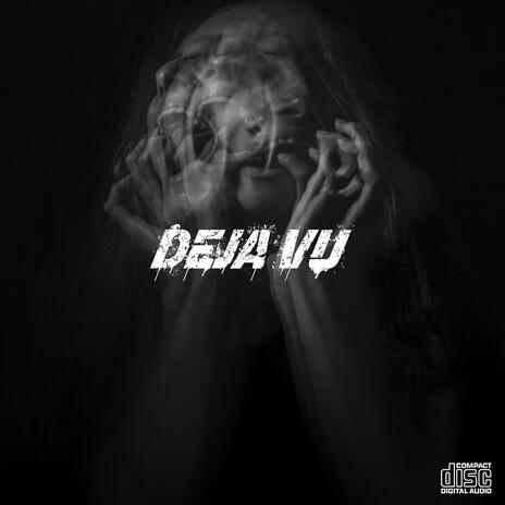 Deja vu | Boomplay Music