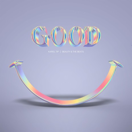 Good ft. Beauty & the Beats | Boomplay Music