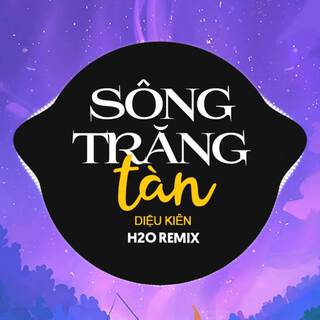 Sông Trăng Tàn (Remix Deep House)