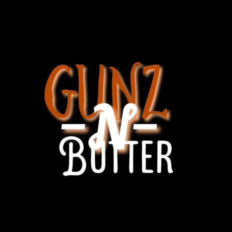 Gunz n butter | Boomplay Music