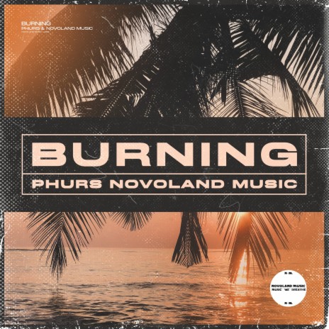 Burning ft. Novoland Music