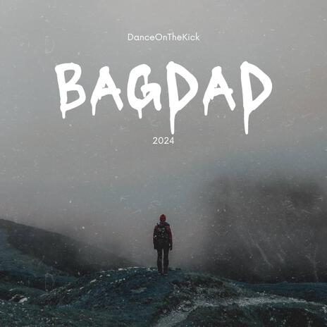 BAGDAD | Boomplay Music