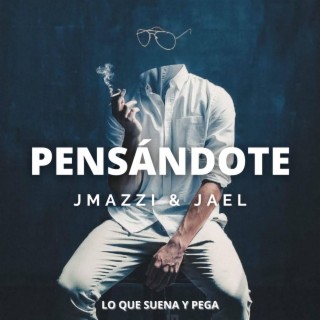 Pensándote ft. JAEL lyrics | Boomplay Music