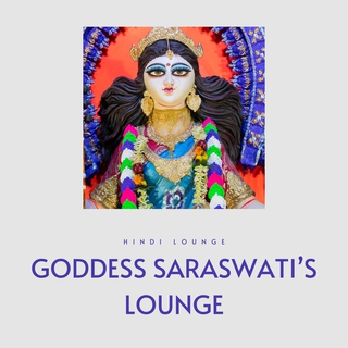 Goddess Saraswati’s Lounge