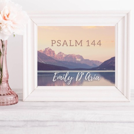 Psalm 144 | Boomplay Music