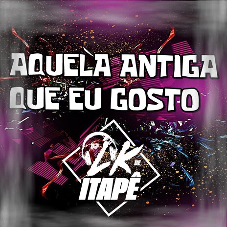 Aquela Antiga Que Eu Gosto | Boomplay Music