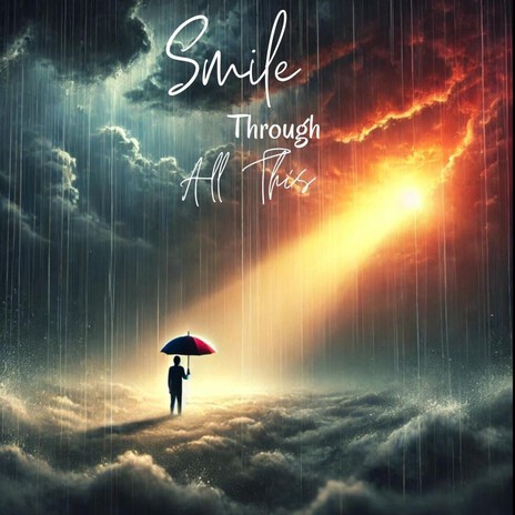 Smile Through All This ft. Temperamento | Boomplay Music