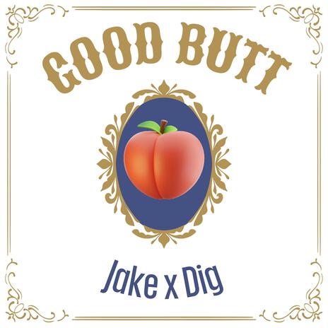 Good Butt ft. DigBar | Boomplay Music