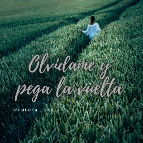 Olvidame y Pega La Vuelta | Boomplay Music