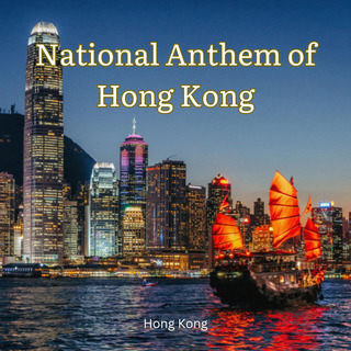 National Anthem of Hong Kong