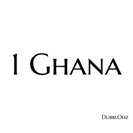 1 Ghana | Boomplay Music