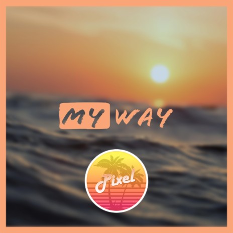 My Way | Boomplay Music