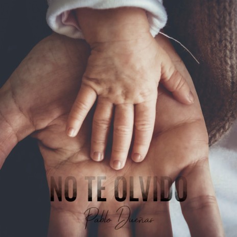 No te olvido | Boomplay Music