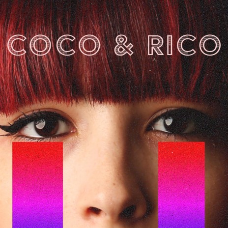 Coco & Rico | Boomplay Music