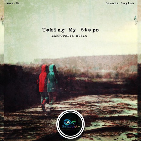 Taking My Steps ft. Bonnie Legion & Metropolis Music | Boomplay Music