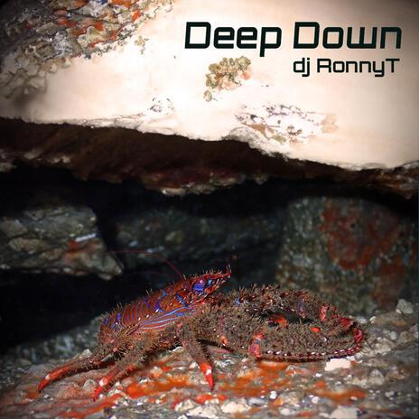 Deep Down | Boomplay Music