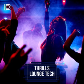 Thrills Lounge Tech