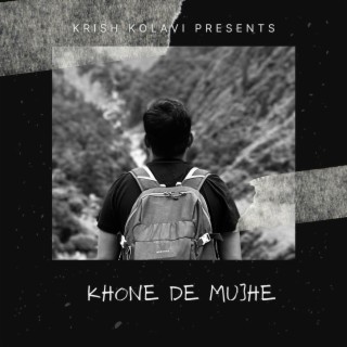 Khone De Mujhe lyrics | Boomplay Music