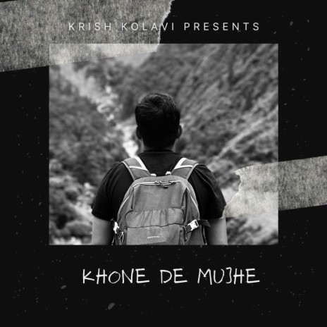 Khone De Mujhe | Boomplay Music