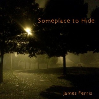 Someplace to Hide