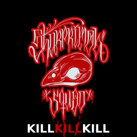 Kill Kill Kill