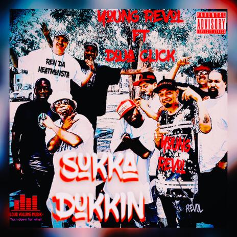 Sukka Dukkin ft. Doja Click | Boomplay Music