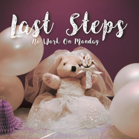 Last Steps | Boomplay Music