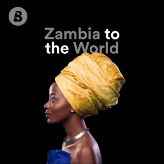 Zambia To The World