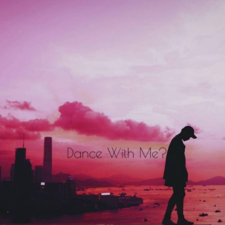 Dance With Me? | Boomplay Music