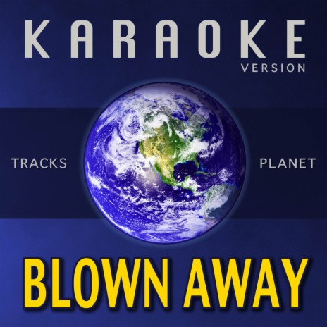 Blown Away (Karaoke Version)