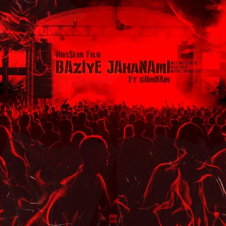 BAZI JAHANAMI ft. HOSEIN FILO | Boomplay Music