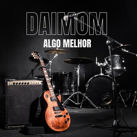 Algo Melhor | Boomplay Music