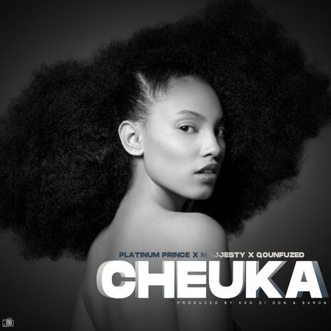 Cheuka / Tinodanana ft. Qounfuzed & Majjesty | Boomplay Music