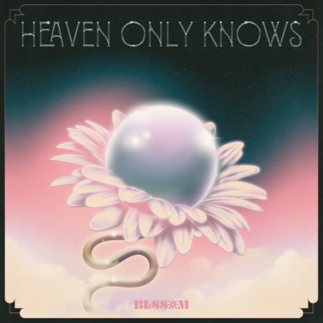 Heaven Only Knows | Boomplay Music