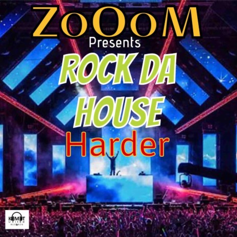 ROCK DA HOUSE (Harder) | Boomplay Music