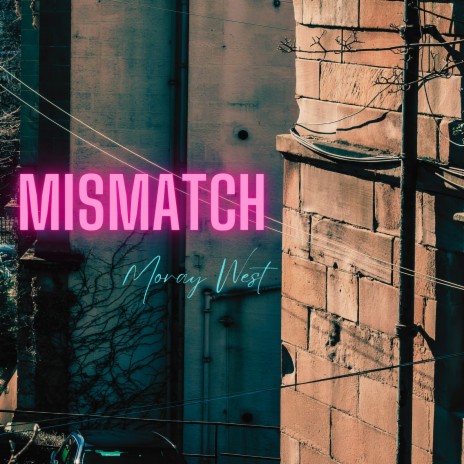 Mismatch | Boomplay Music