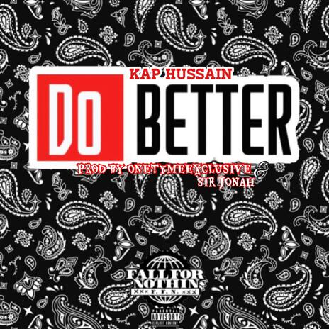 Do Better | Boomplay Music