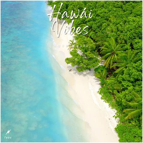 Hawái Vibes | Boomplay Music