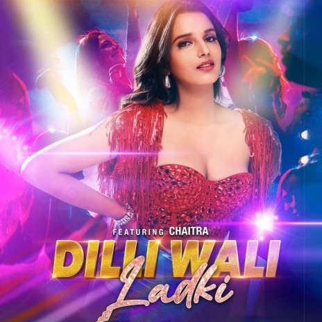 Dilli Wali Ladki | Boomplay Music