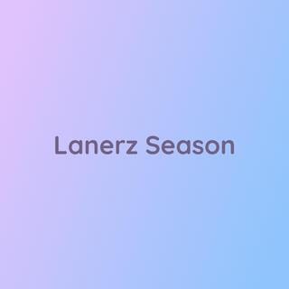 Lanerz Season