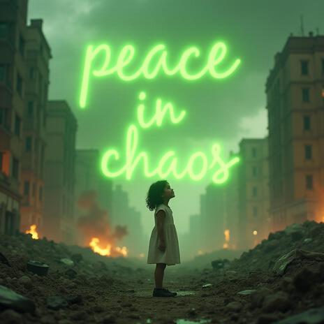 Peace in chaos